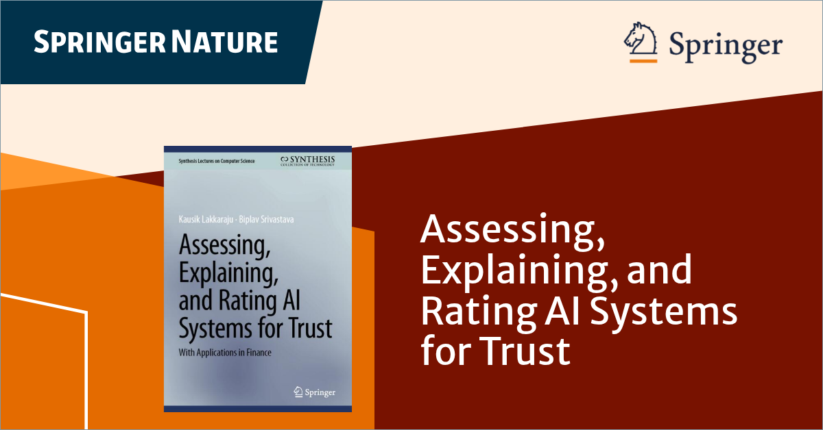 Book cover for Assessing, Explaining, and Rating AI Systems for Trust: With Applications in Finance